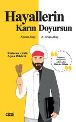 Hayallerin Karın Doyursun & Restoran-Kafe Açma Rehberi
