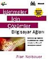 İşletmeler İ&ccedil;in &Ccedil;&ouml;z&uuml;mler Bilgisayar Ağları