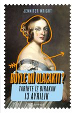 Böyle mi Olacaktı? & Tarihte İz Bırakan 13 Ayrılık