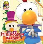 İyiki Doğdun Babişko / Çizgi Film Hikaye Kitabı