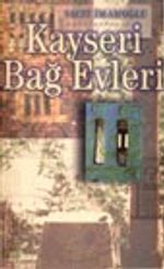 Kayseri Bağ Evleri