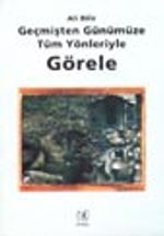 Geçmişten Günümüze Tüm Yönleriyle Görele