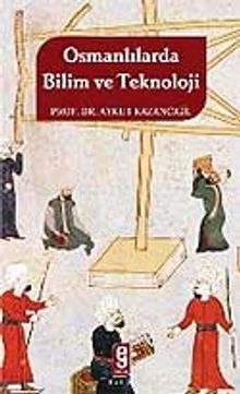 Osmanlılarda Bilim ve Teknoloji