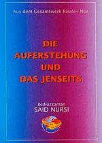 Die Auferstehung Und Das Jenseits (Haşir Risalesi) (Almanca)