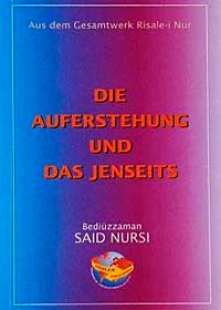 Die Auferstehung Und Das Jenseits (Haşir Risalesi) (Almanca)