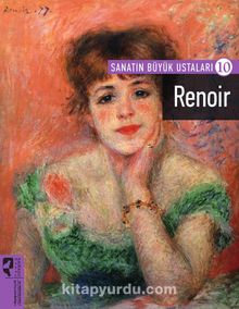 Renoir / Sanatın Büyük Ustaları 10 - Bilinmeyen Yazar
