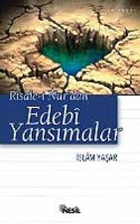 Risale-i Nur'dan Edebi Yansımalar