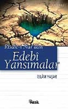 Risale-i Nur'dan Edebi Yansımalar