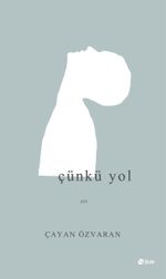 Çünkü Yol