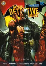 Batman Dedektif Hikayeleri Cilt 4 / Gazap