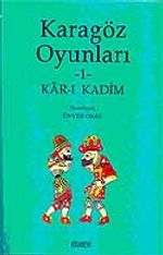 Karagöz Oyunları-1 Kar-ı Kadim
