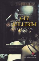 Güz Küllerim & Aşıksan Ölürsün