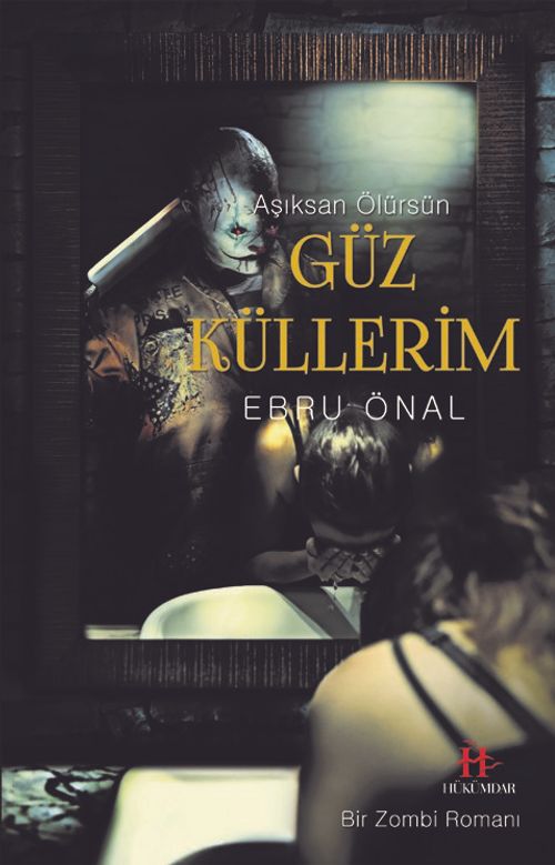 Güz Küllerim & Aşıksan Ölürsün