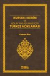 Kur'an-ı Kerim ve Kolay Anlaşılması İ&ccedil;in T&uuml;rk&ccedil;e A&ccedil;ıklaması