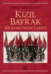 Kızıl Bayrak & Bir Kom&uuml;nizm Tarihi