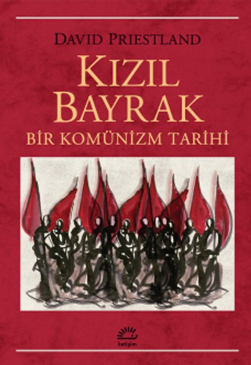 Kızıl Bayrak & Bir Komünizm Tarihi