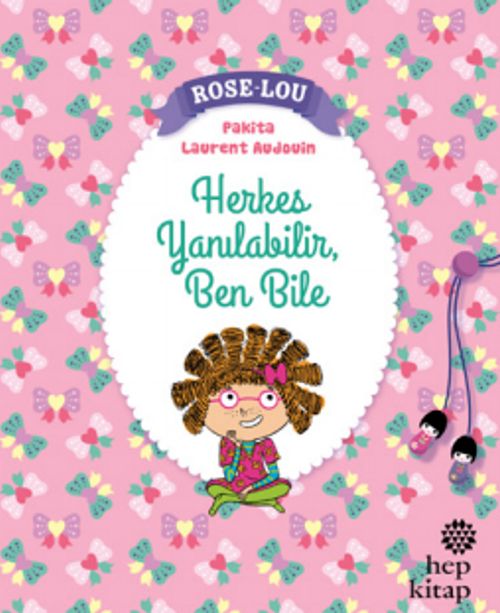 Rose-Lou: Herkes Yanılabilir, Ben Bile