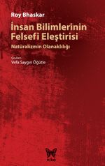 İnsan Bilimlerinin Felsefi Eleştirisi & Natüralizmin Olanaklılığı