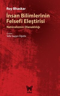 İnsan Bilimlerinin Felsefi Eleştirisi & Natüralizmin Olanaklılığı