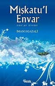 Mişkatu'l Envar/Nurlar Alemi