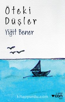 Öteki Düşler - Yiğit Bener