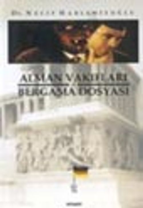 Alman Vakıfları ve Bergama Dosyası