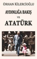 Aydınlığa Bakış ve Atatürk