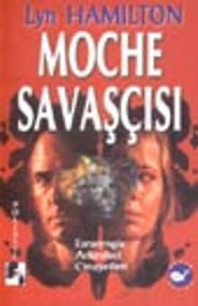 Moche Savaşçısı / Esrarengiz Arkeoloji Cinayetleri