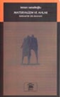 Materyalizm ve Ahlak / Betimsmel Bir Etik Denemesi