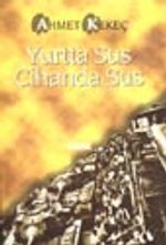 Yurtta Sus Cihanda Sus