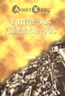 Yurtta Sus Cihanda Sus