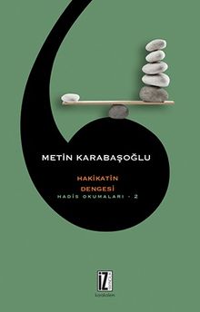 Hakikatin Dengesi Hadis Okumaları -2