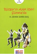 Rüzgar'ın Ayak İzleri Sümela'da