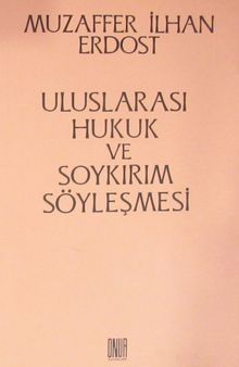 Uluslararası Hukuk ve Soykırım Söyleşmesi