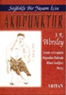 Akupunktur / Sağlıklı Bir Yaşam İçin