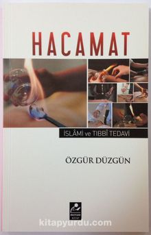 Hacamat & İslam ve Tıbbi Tedavi - Özgür Düzgün