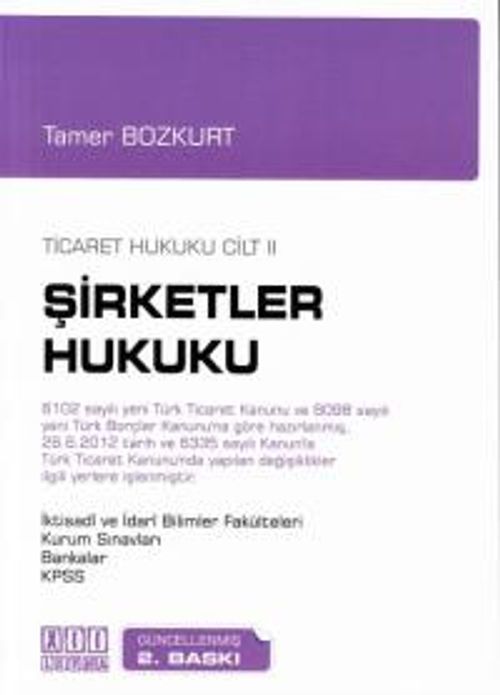 Ticaret Hukuku Cilt: 2 - Şirketler Hukuku
