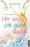 Her Şey &Ccedil;ok G&uuml;zel Olacak