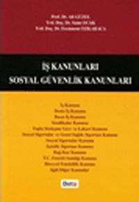 İş Kanunları /Sosyal Güvenlik Kanunları