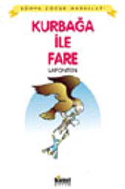 Kurbağa ile Fare / Dünya Çocuk Masalları