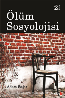 Ölüm Sosyolojisi - Dr. Adem Sağır