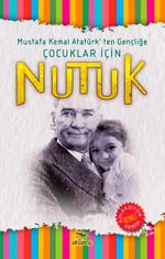Atatürk'ten Gençliğe Çocuklar İçin Nutuk 