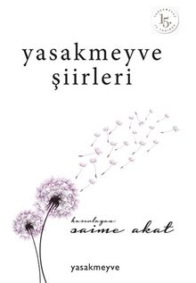 Yasakmeyve  Şiirleri