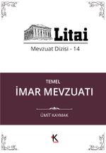 Temel İmar Mevzuatı / Litai Mevzuat Dizisi 14