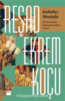 Kabakçı Mustafa - Reşad Ekrem Koçu