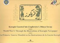 Karagöz Gazetesi'nin Çizgileriyle I. Dünya Savaşı