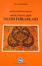 Ashabı Kiram Hakkında Müslümanların Nezih İtikatları
