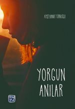 Yorgun Anılar