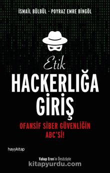 Etik Hackerlığa Giriş & Ofansif Siber Güvenliğin ABC'si! - İsmail Bülbül