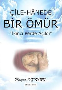 Çile-Hanede Bir Ömür & İkinci Perde Açıldı